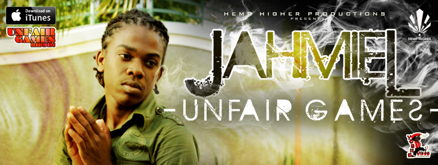 Hemp Higher Productions  NEW RELEASE: UNFAIR GAMES RIDDIM NOW